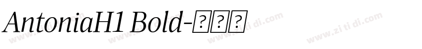 AntoniaH1 Bold字体转换